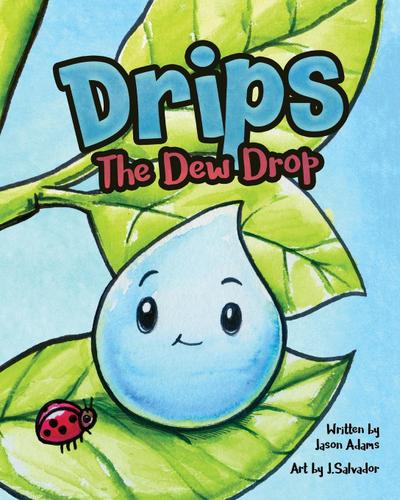 Drips the Dew Drop