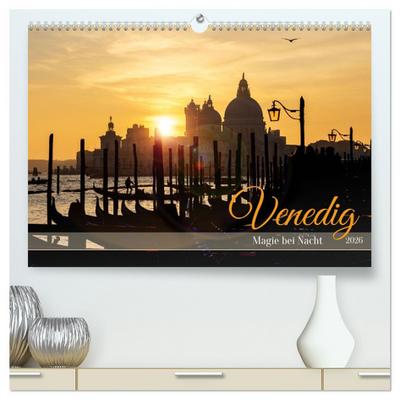 Venedig - Magie bei Nacht (hochwertiger Premium Wandkalender 2026 DIN A2 quer), Kunstdruck in Hochglanz
