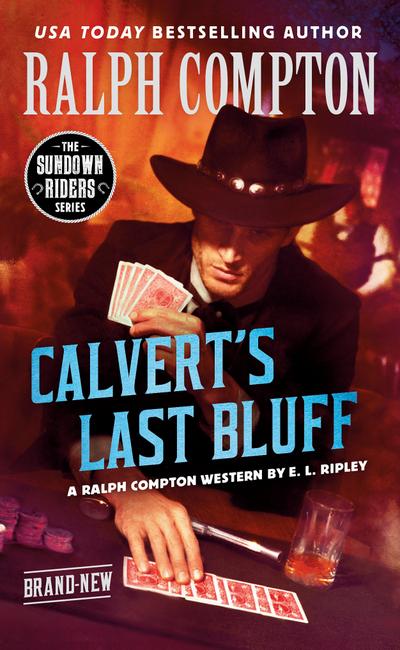 Ralph Compton Calvert’s Last Bluff