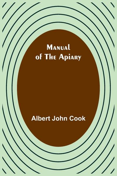 Manual of the apiary