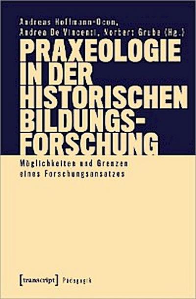 Praxeologie in der Historischen Bildungsforschung