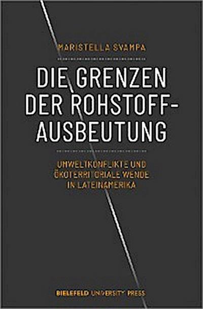 Die Grenzen der Rohstoffausbeutung