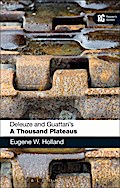 Deleuze and Guattari’s ’A Thousand Plateaus’