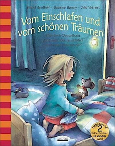 Vom Einschlafen und vom schönen Träumen