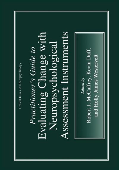 Practitioner’s Guide to Evaluating Change with Neuropsychological Assessment Instruments