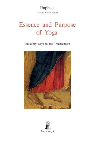 Essence and Purpose of Yoga