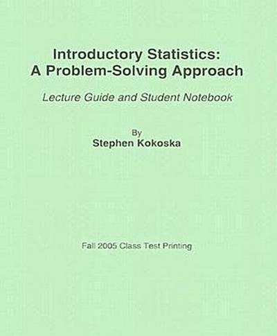 Introductory Statistics: A Problem-Solving Approach