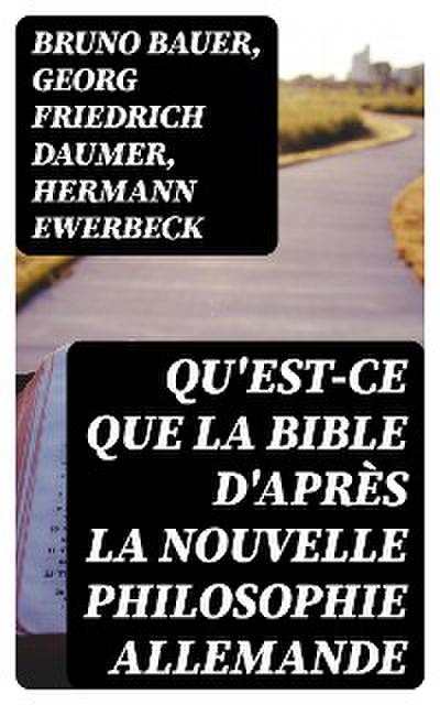Qu’est-ce que la Bible d’après la nouvelle philosophie allemande