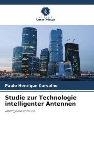 Studie zur Technologie intelligenter Antennen