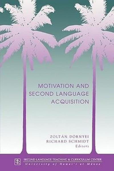 Dornyei: Motivation & 2nd Lang Acq