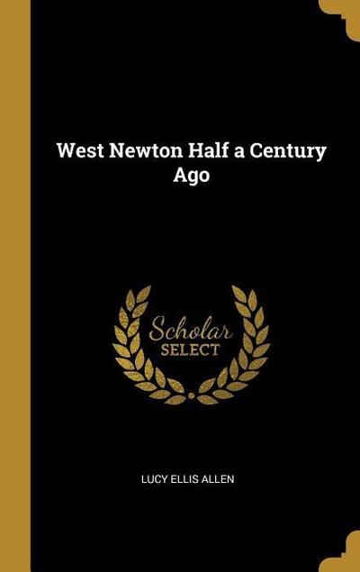 West Newton Half a Century Ago