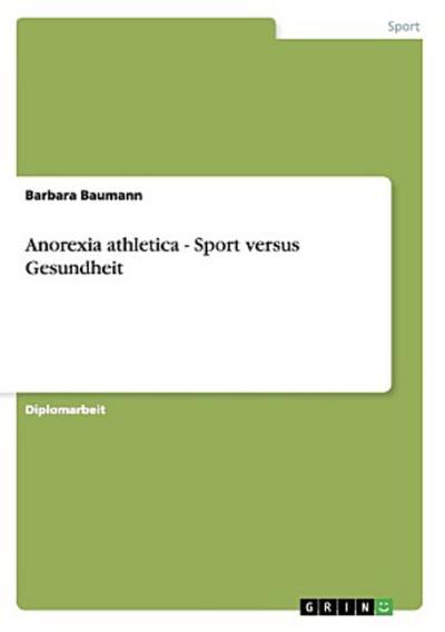 Anorexia athletica - Sport versus Gesundheit
