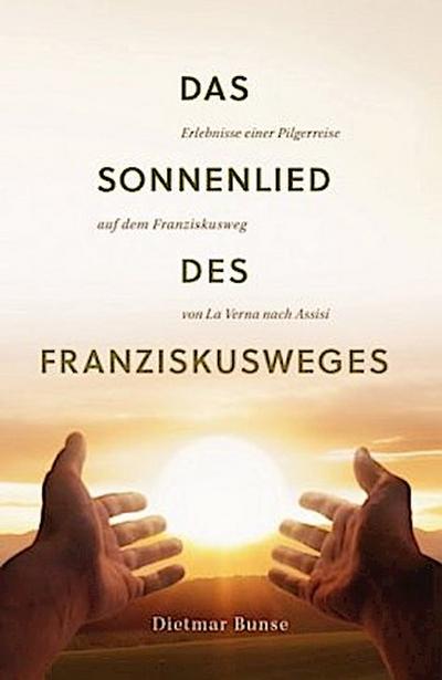 Das Sonnenlied des Franziskusweges