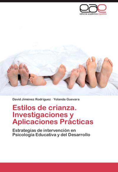 Estilos de crianza. Investigaciones y Aplicaciones Prácticas - David Jiménez Rodríguez