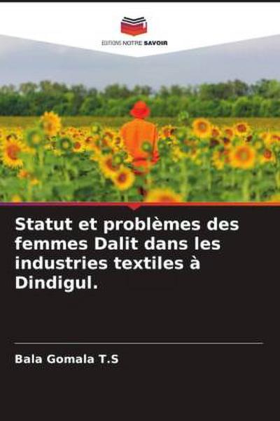 Statut et problèmes des femmes Dalit dans les industries textiles à Dindigul.