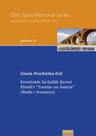 Enverizade Sadullah Enveri Efendi’s "Treatise on Austria"