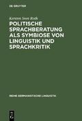 Politische Sprachberatung als Symbiose von Linguistik und Sprachkritik