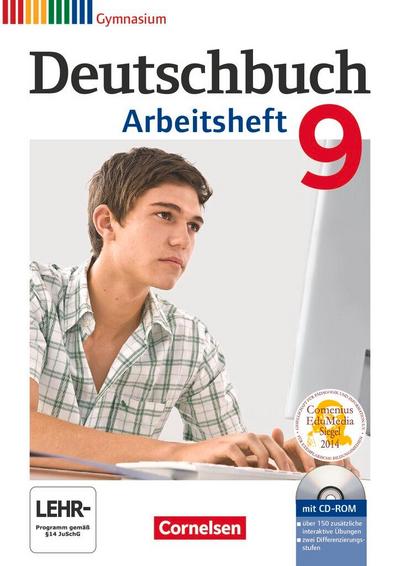 Deutschbuch 9. Schuljahr. Arbeitsheft mit Lösungen und Übungs-CD-ROM Gymnasium
