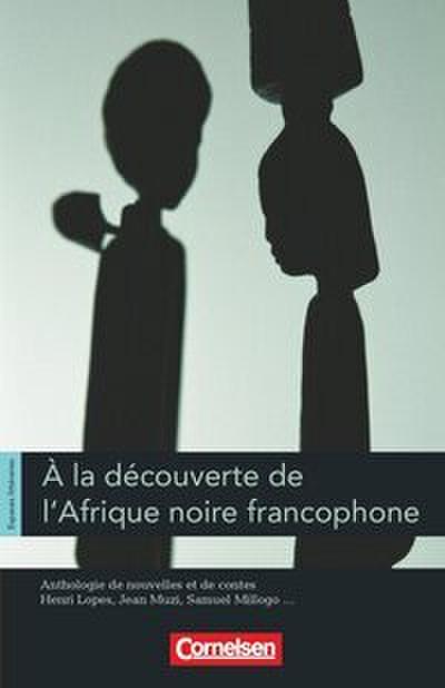 À la découverte de l’Afrique noire francophone