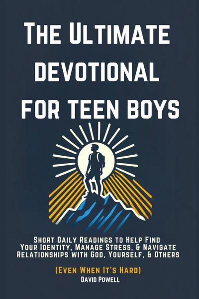 The Ultimate Devotional for Teen Boys