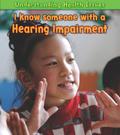 I Know Someone with a Hearing Impairment