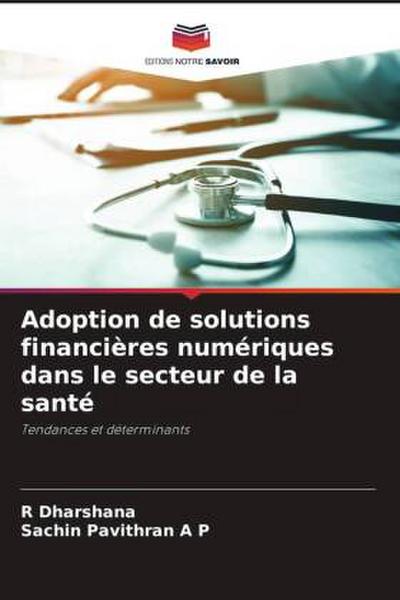 Adoption de solutions financières numériques dans le secteur de la santé