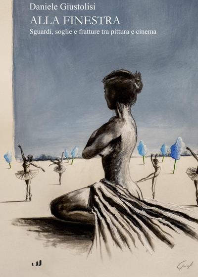 Giutolisi, D: Alla finestra. Soglie, sguardi, fratture