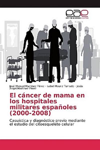 El cáncer de mama en los hospitales militares españoles (2000-2008)