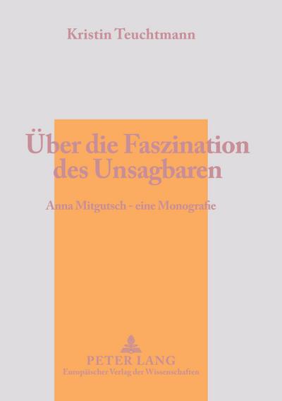Über die Faszination des Unsagbaren