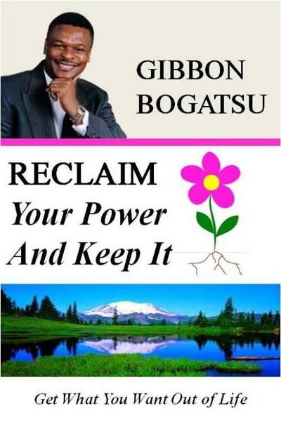 Reclaim Your Power and Keep It