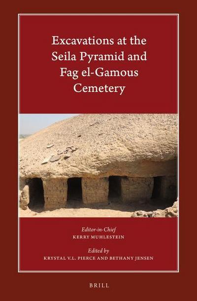 Excavations at the Seila Pyramid and Fag El-Gamous Cemetery