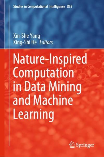 Nature-Inspired Computation in Data Mining and Machine Learning