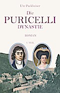 Die Puricelli-Dynastie. Historischer Roman