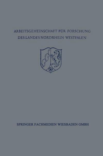 Festschrift der Arbeitsgemeinschaft für Forschung des Landes Nordrhein-Westfalen zu Ehren des Herrn Ministerpräsidenten Karl Arnold