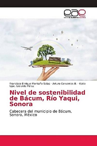 Nivel de sostenibilidad de Bácum, Río Yaqui, Sonora