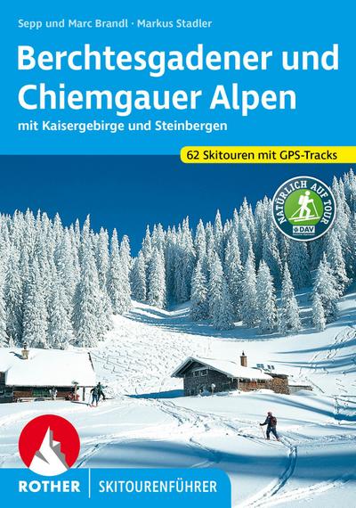 Berchtesgadener und Chiemgauer Alpen Skitourenführer