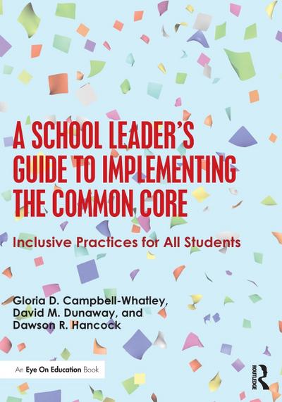 A School Leader’s Guide to Implementing the Common Core