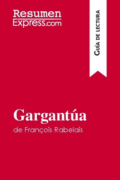 Gargantúa de François Rabelais (Guía de lectura)