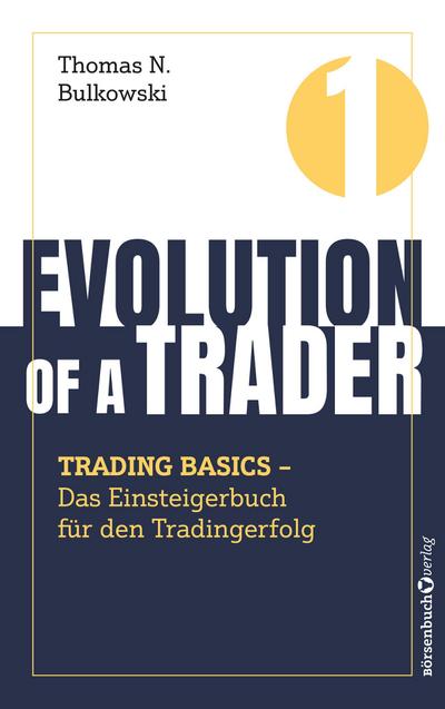 Evolution of a Trader - Trading Basics