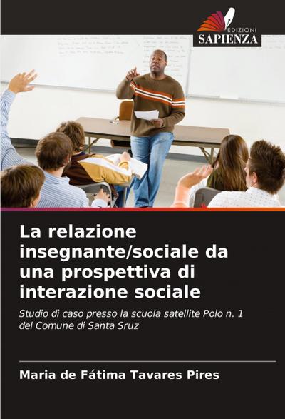 La relazione insegnante/sociale da una prospettiva di interazione sociale