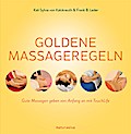 Goldene Massageregeln