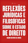 Reflexo~es juri´dicas e filoso´ficas sobre o estado de direito