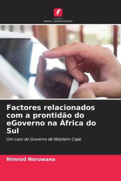Factores relacionados com a prontidão do eGoverno na África do Sul