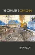 The Commuter’s Confessions