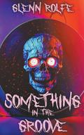 Something In The Groove