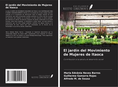 El jardín del Movimiento de Mujeres de Itaoca