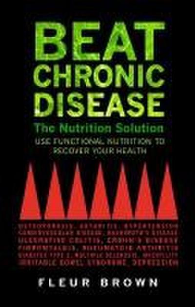 Brown, F: Beat Chronic Disease