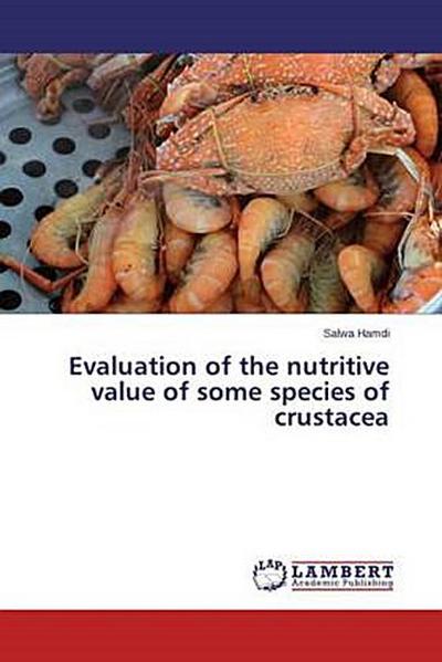 Evaluation of the nutritive value of some species of crustacea