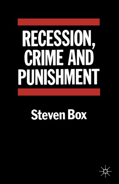 Recession Crime and Punishment
