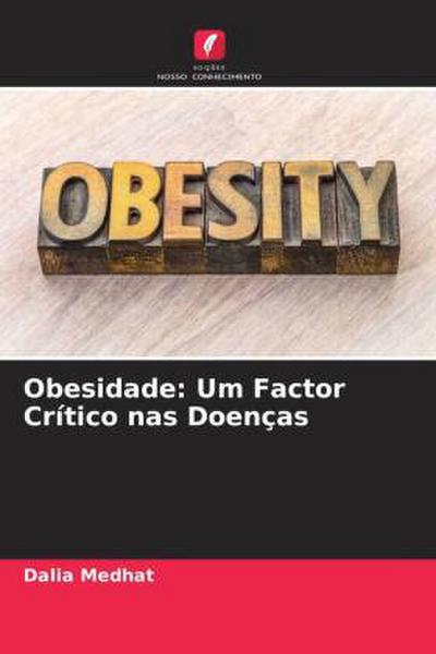 Obesidade: Um Factor Crítico nas Doenças
